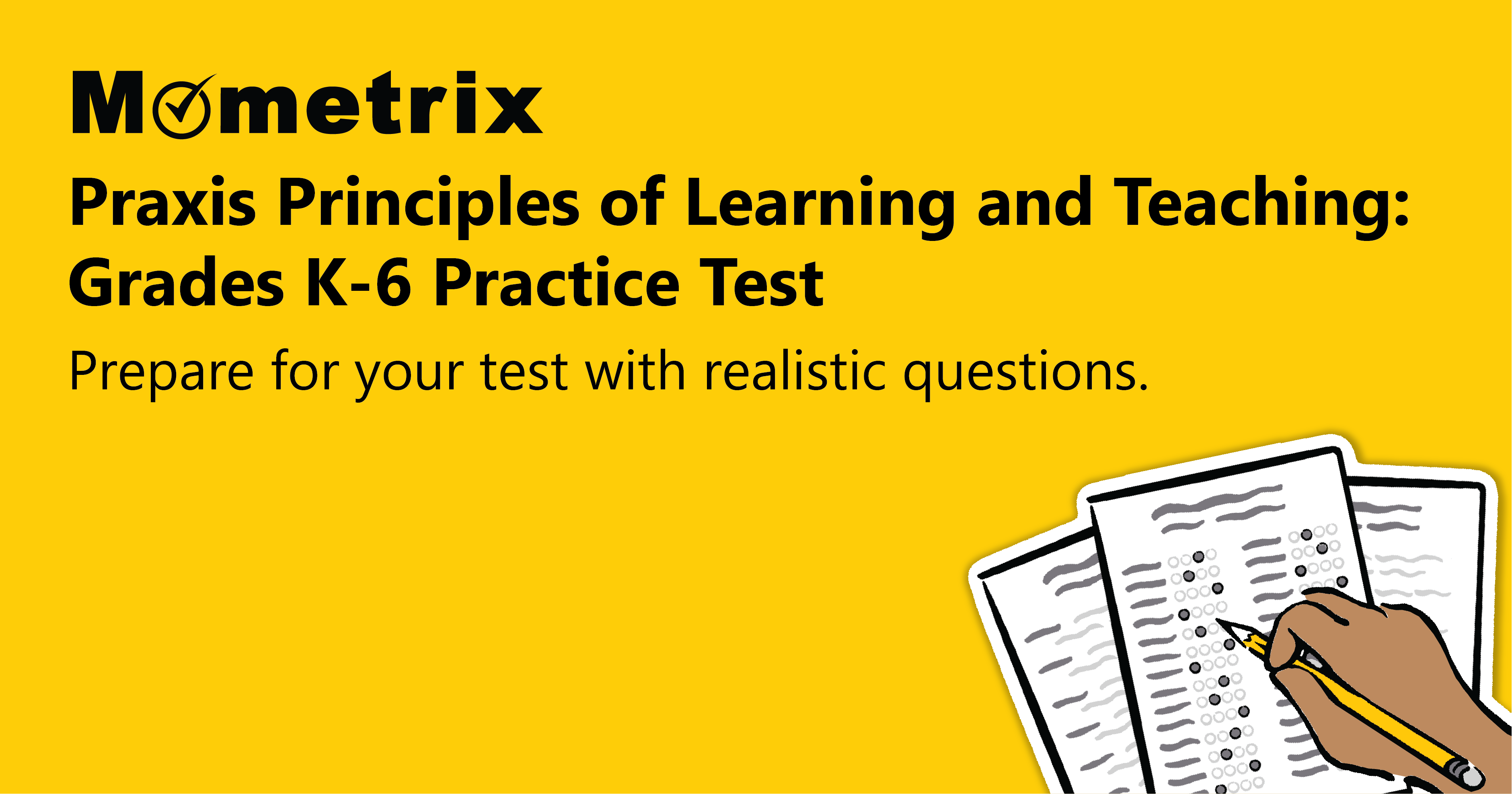 Yellow background with the title "Mometrix Praxis Principles of Learning and Teaching: Grades K-6 Practice Test" and an illustration of a hand holding a pencil over test papers.