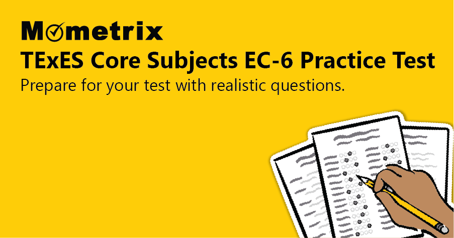 Free TExES Core Subjects EC-6 (391) Practice Test