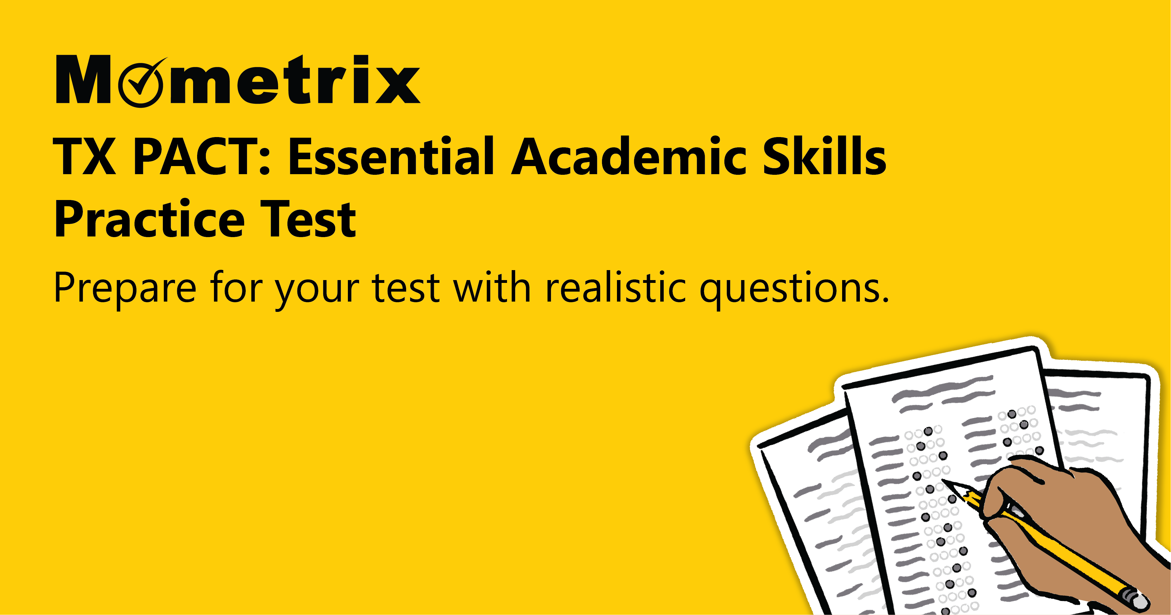 Yellow background with text "Mometrix TX PACT: Essential Academic Skills Practice Test. Prepare for your test with realistic questions." Features illustration of a hand writing on a test paper.