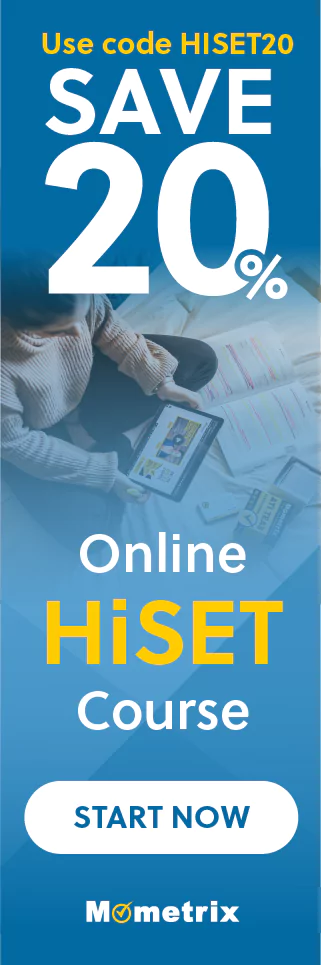 Click here for 20% off of Mometrix HiSET online course. Use code: SHISET20