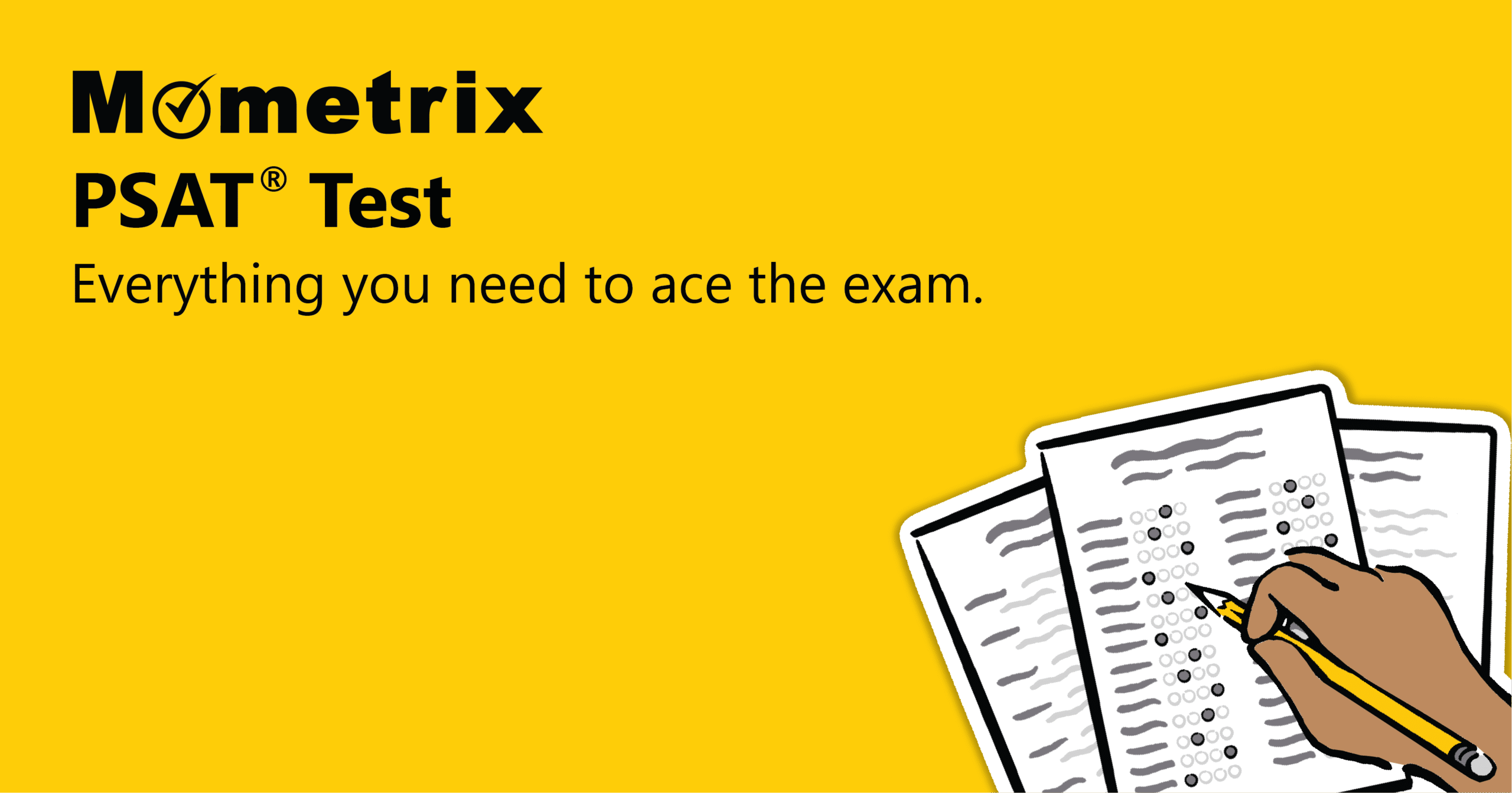 Yellow background with "Mometrix PSAT Test: Everything you need to ace the exam" text, alongside an illustration of a hand filling out a multiple-choice test answer sheet.