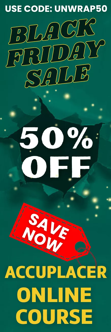 Click here for 20% off of Mometrix ACCUPLACER online course. Use code: ACCU20