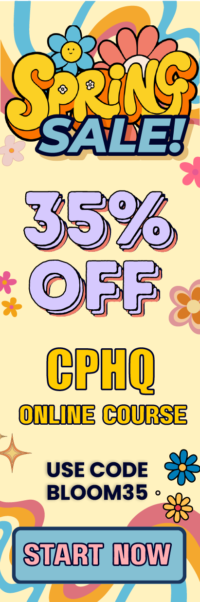 Click here for 35% off of Mometrix CPHQ online course. Use code: BLOOM35