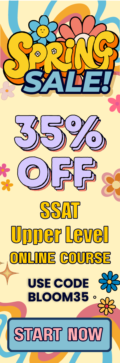 Click here for 35% off of Mometrix SSAT Upper Level online course. Use code: BLOOM35