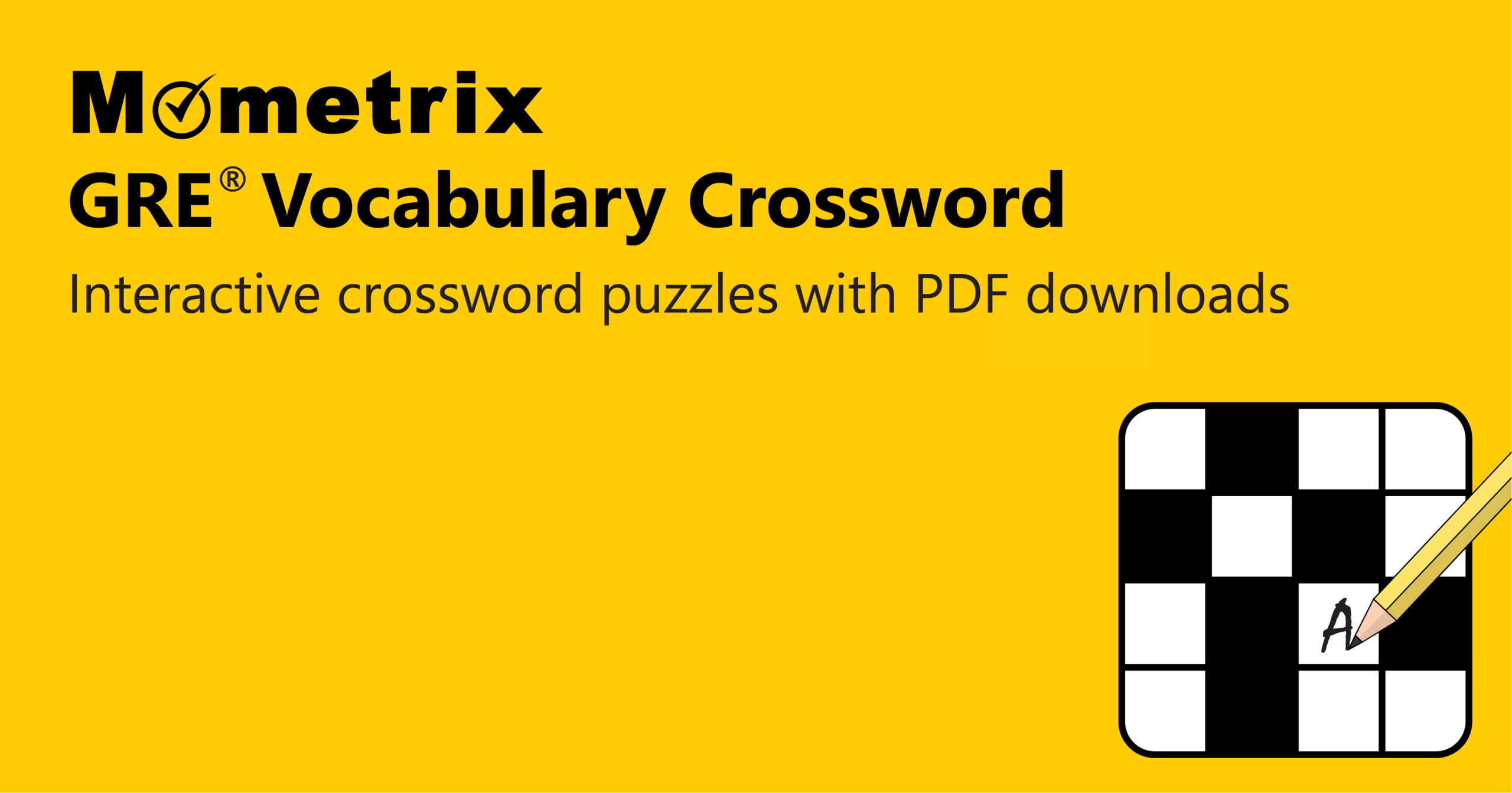 A yellow graphic promoting Mometrix GRE Vocabulary Crossword with the text “Interactive crossword puzzles with PDF downloads” and an image of a crossword puzzle with a pencil.