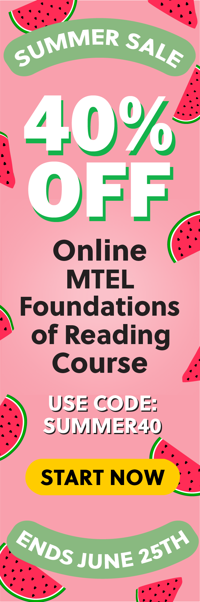 Click here for 40% off of Mometrix MTEL Foundations of Reading online course. Use code: SUMMER40