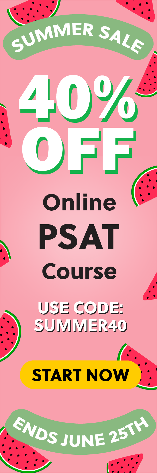 Click here for 40% off of Mometrix PSAT online course. Use code: SUMMER40