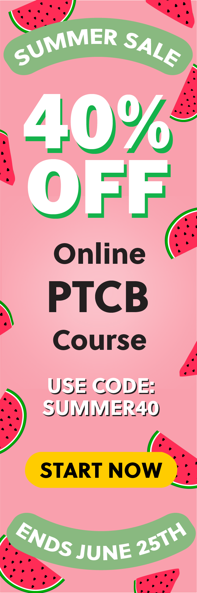 Click here for 40% off of Mometrix PTCB online course. Use code: SUMMER40