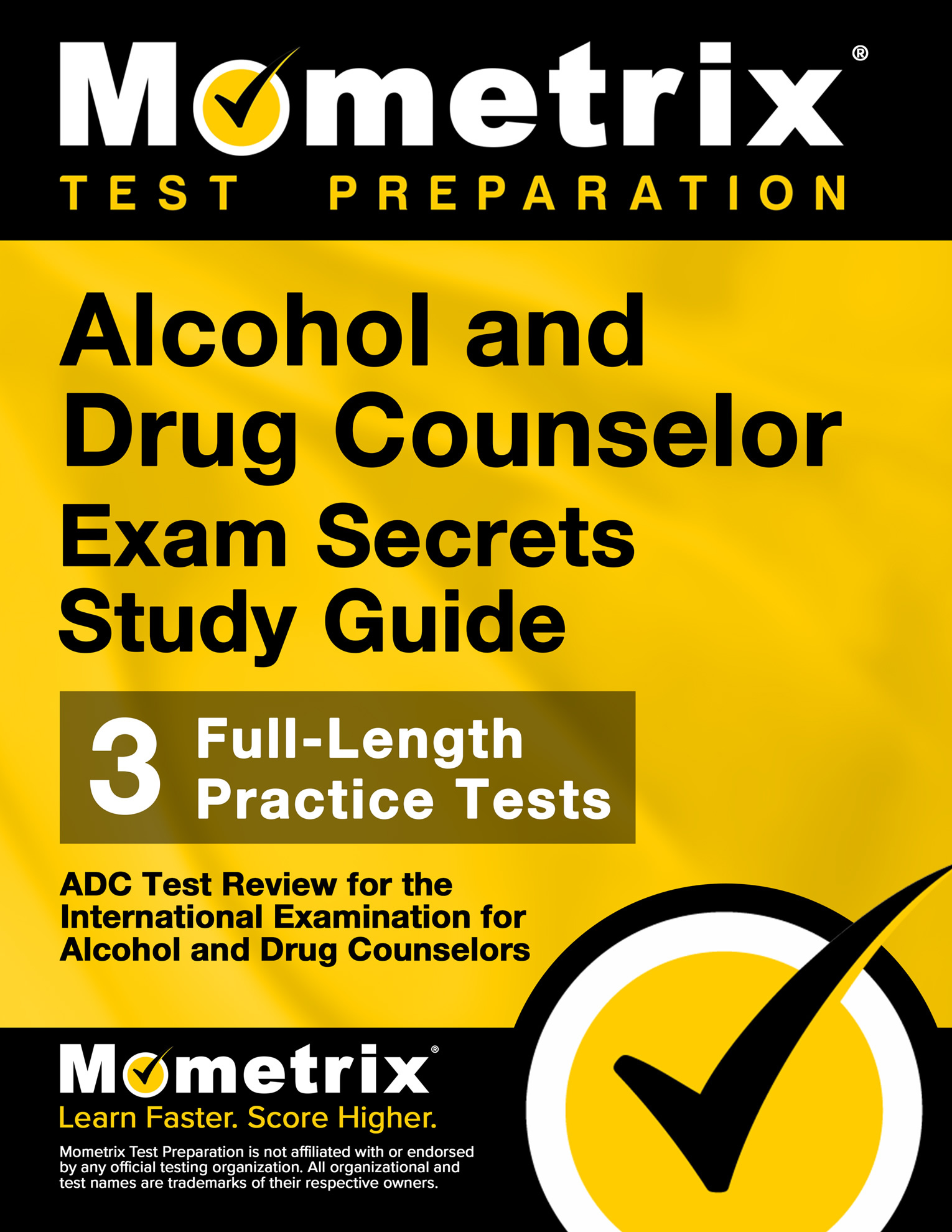Cover of “Mometrix Alcohol and Drug Counselor Exam Secrets Study Guide” featuring 3 full-length practice tests and a yellow checkmark graphic.