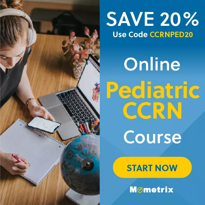 Click here for 20% off of Mometrix Pediatric CCRN online course. Use code: CCRNPED20
