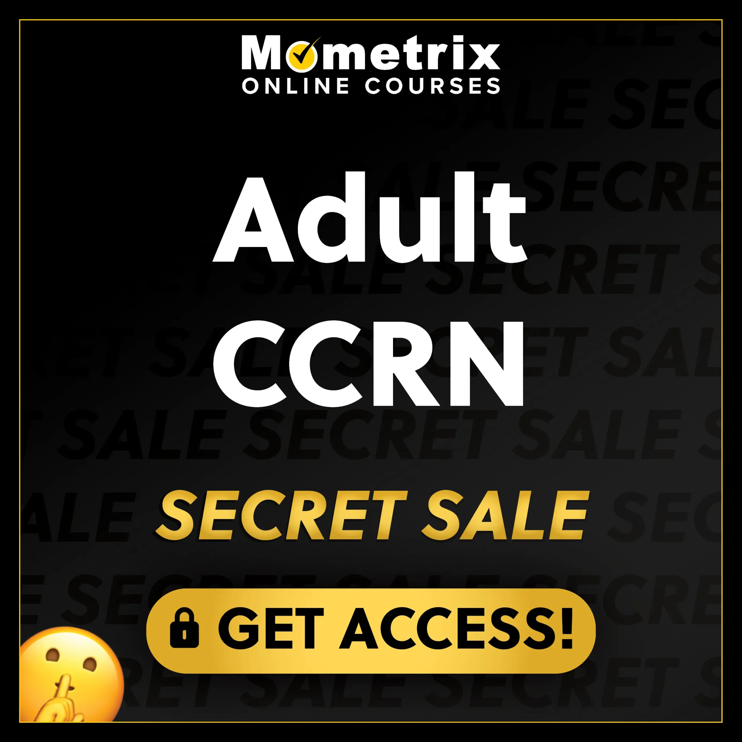 Click here for 30% off the Mometrix Adult CCRN online course. Use code: SECRET30