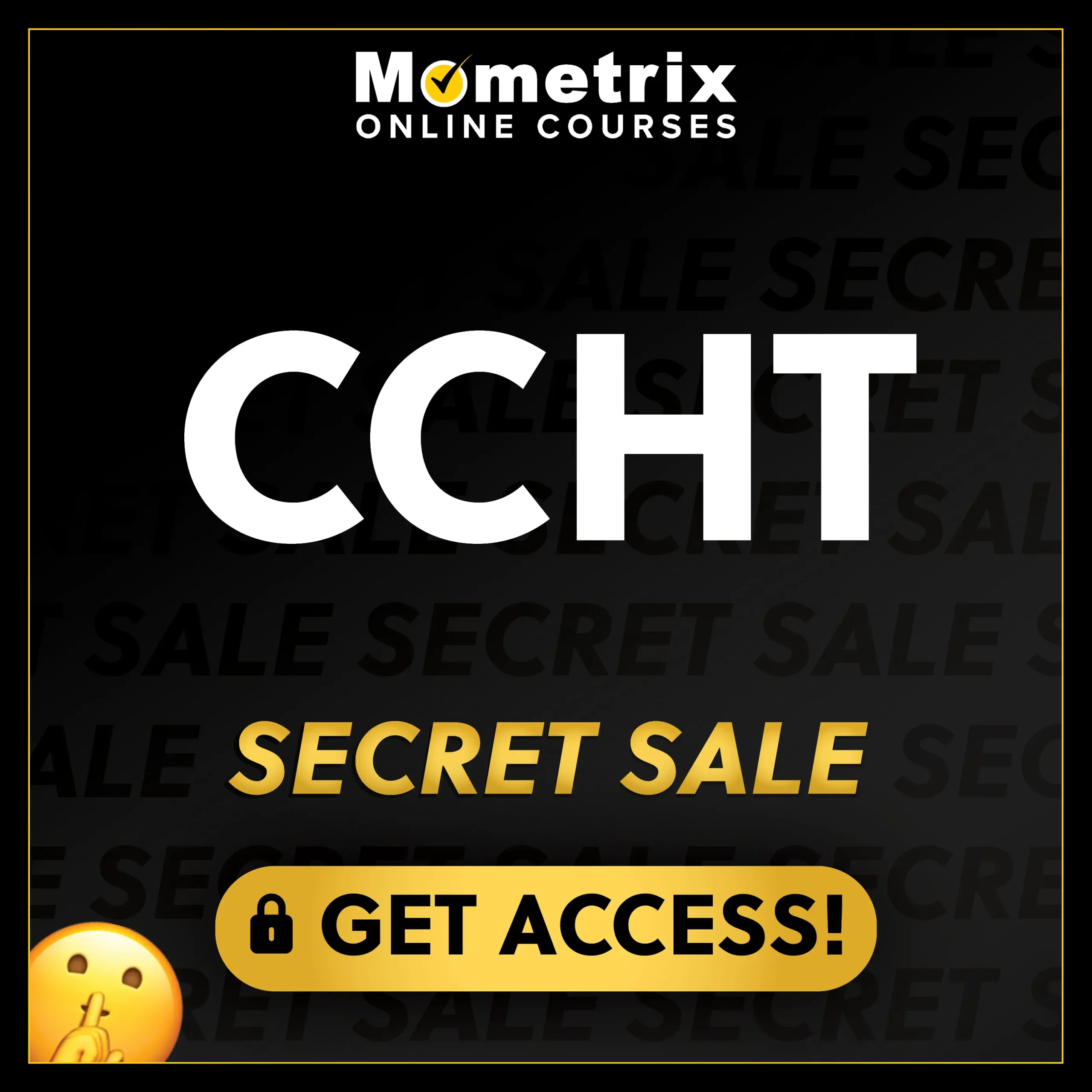 Click here for 30% off the Mometrix CCHT online course. Use code: SECRET30