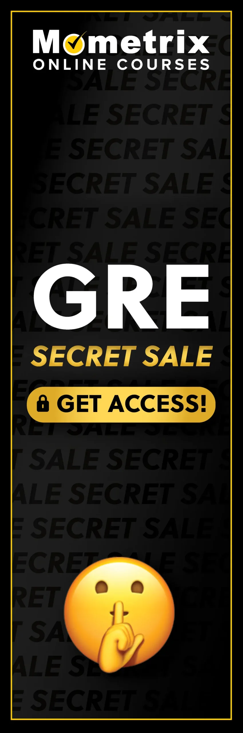 Click here for 30% off the Mometrix GRE online course. Use code: SECRET30