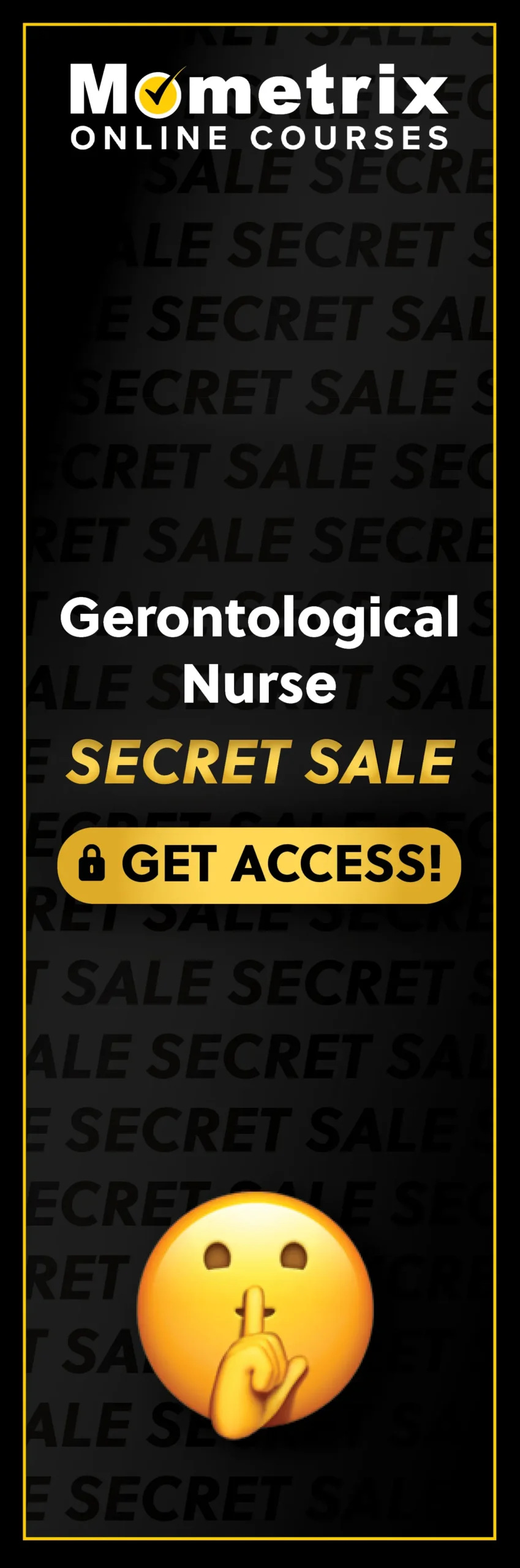 Click here for 30% off the Mometrix Gerontological Nurse online course. Use code: SECRET30