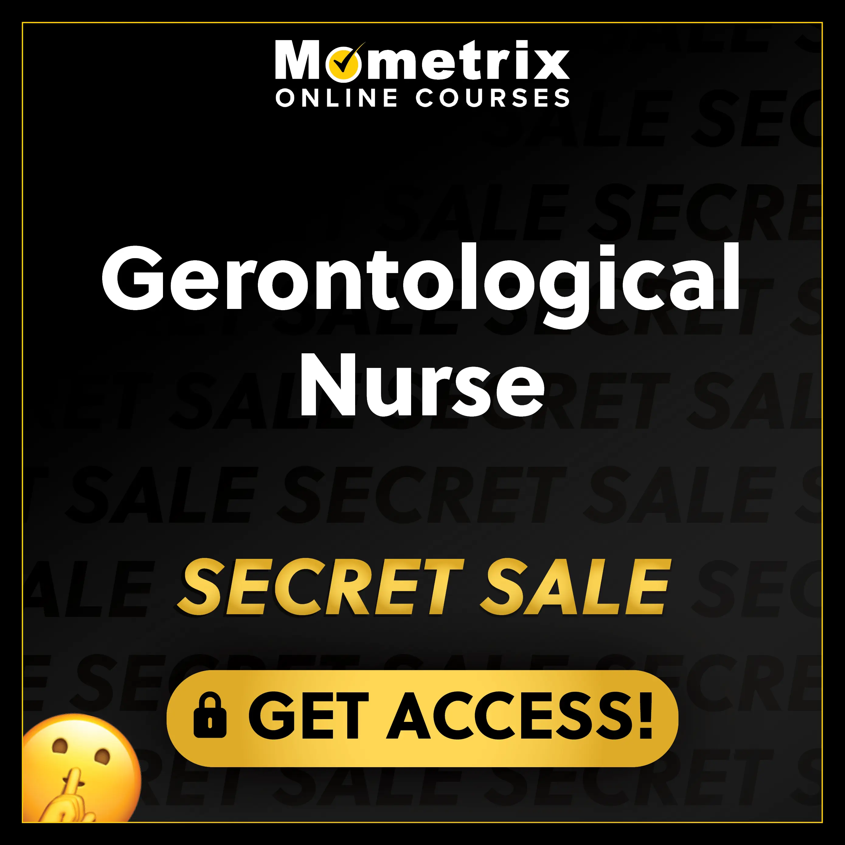 Click here for 30% off the Mometrix Gerontological Nurse online course. Use code: SECRET30