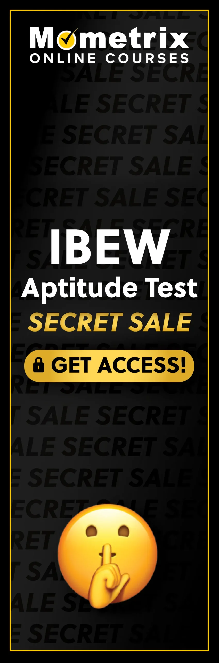Click here for 30% off the Mometrix IBEW Aptitude online course. Use code: SECRET30