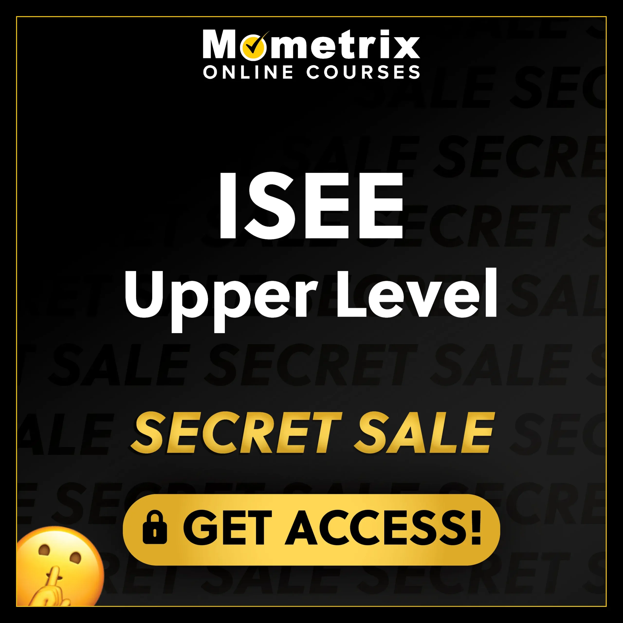 Click here for 30% off the Mometrix ISEE Upper Level online course. Use code: SECRET30