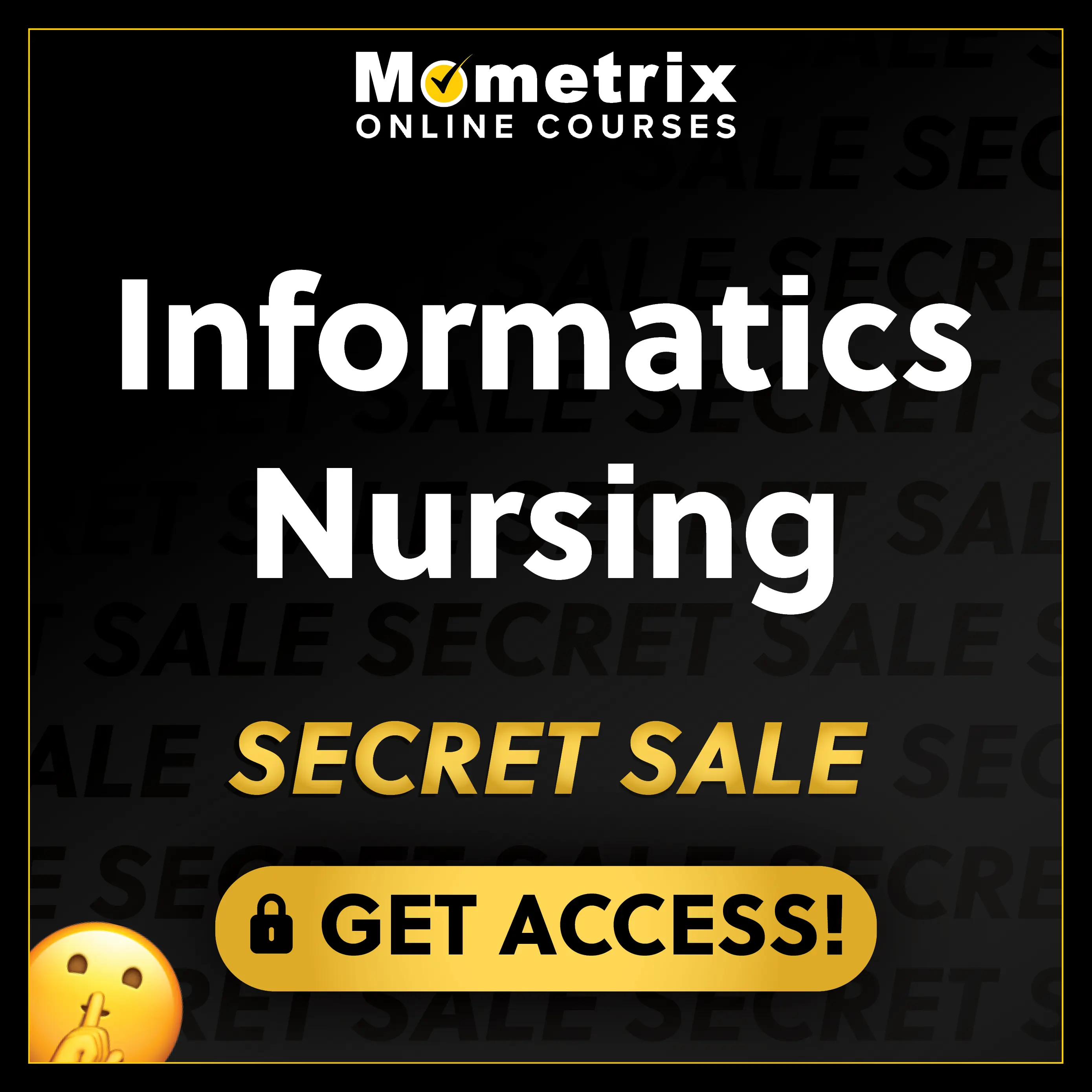 Click here for 30% off the Mometrix Informatics Nursing online course. Use code: SECRET30
