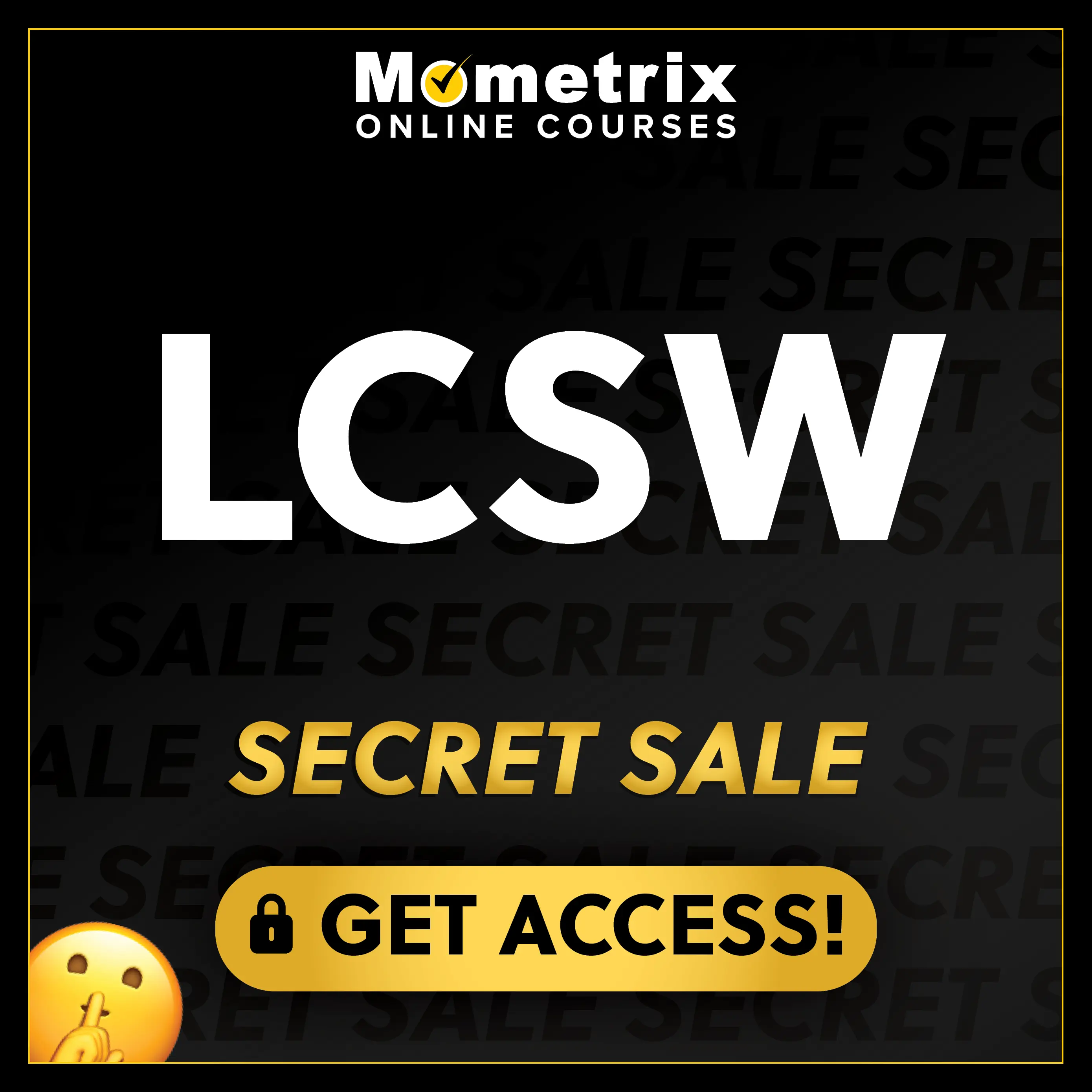 Click here for 30% off the Mometrix LCSW online course. Use code: SECRET30