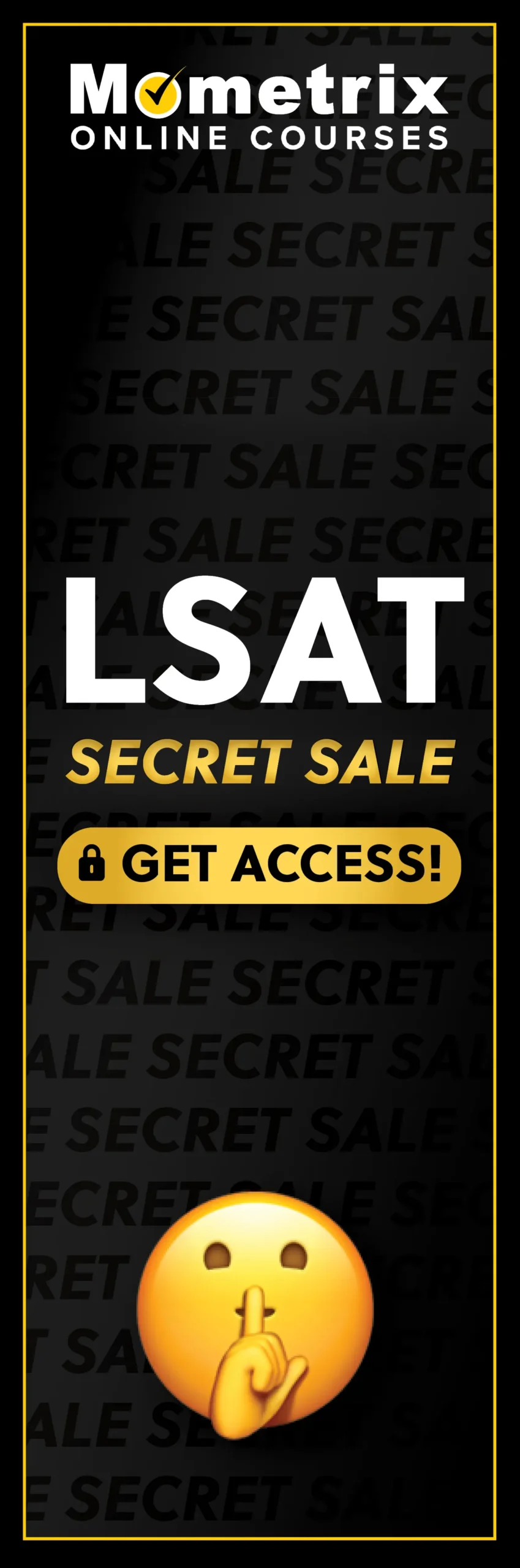 Click here for 30% off the Mometrix LSAT online course. Use code: SECRET30