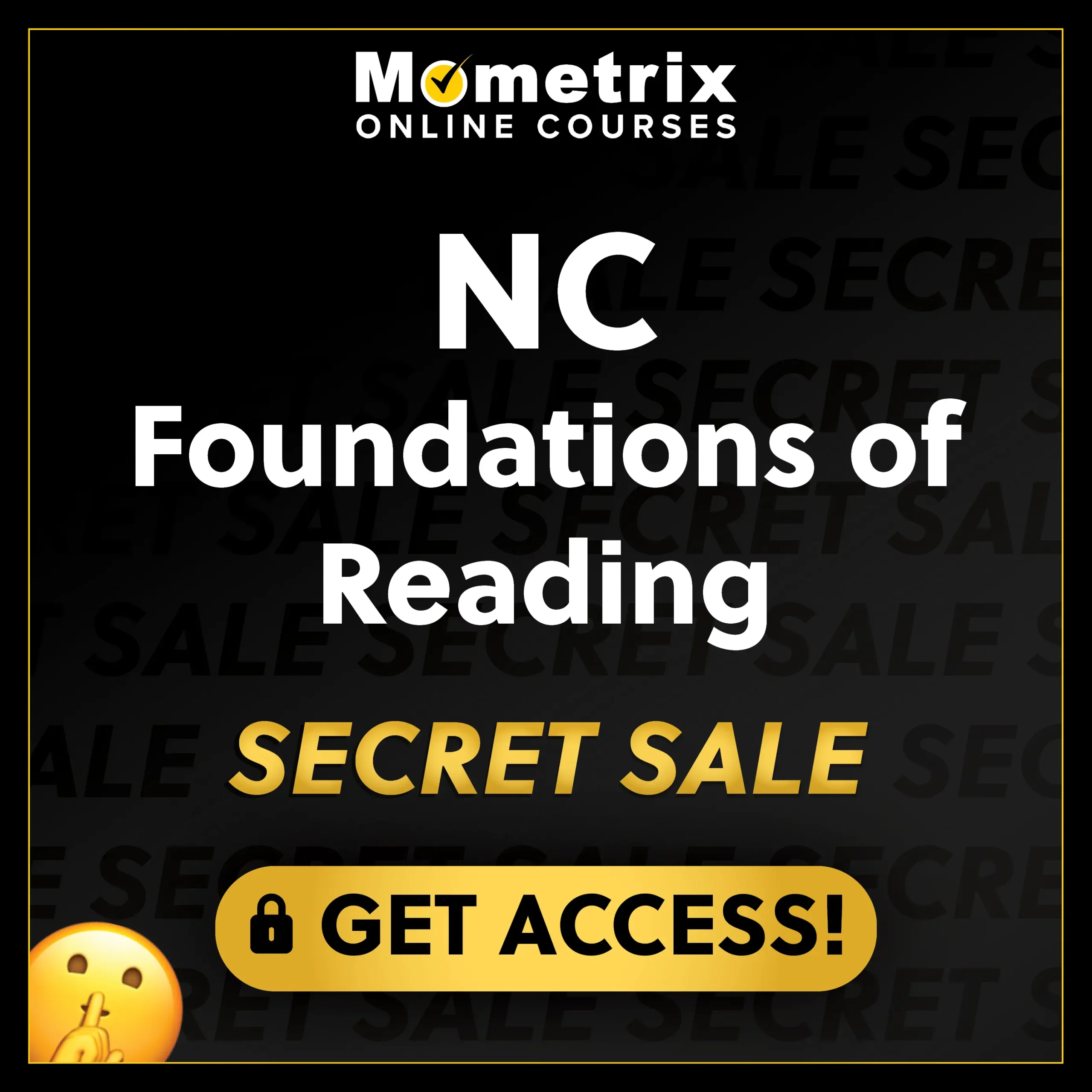 Click here for 30% off the Mometrix North Carolina Foundations of Reading online course. Use code: SECRET30