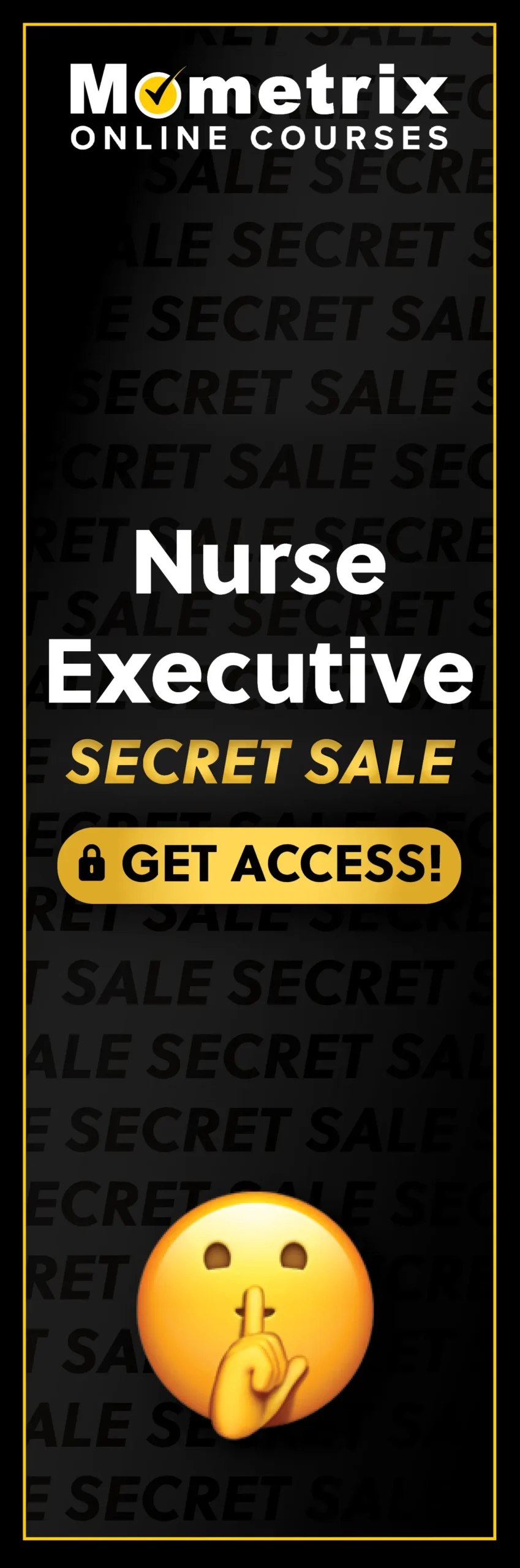Click here for 30% off the Mometrix Nurse Executive online course. Use code: SECRET30
