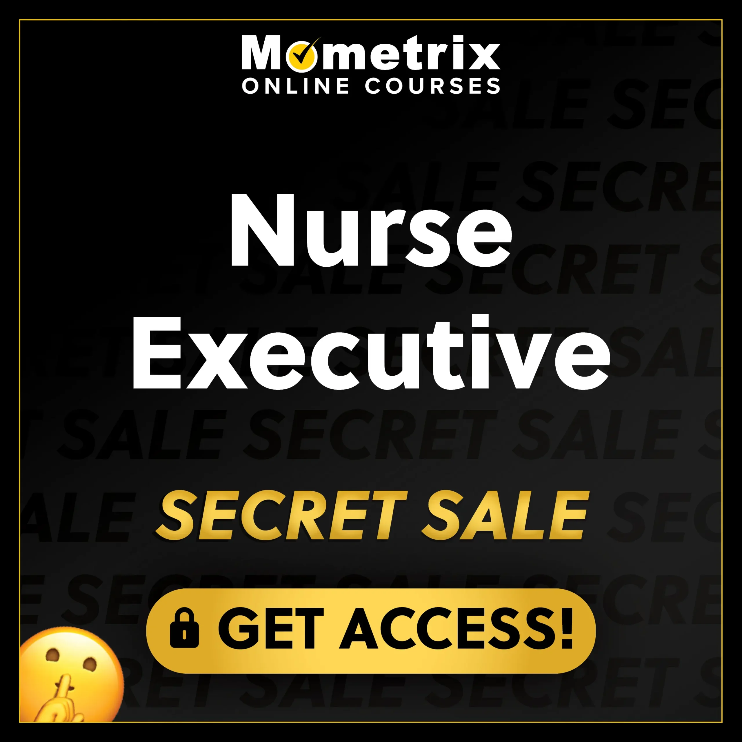 Click here for 30% off the Mometrix Nurse Executive online course. Use code: SECRET30