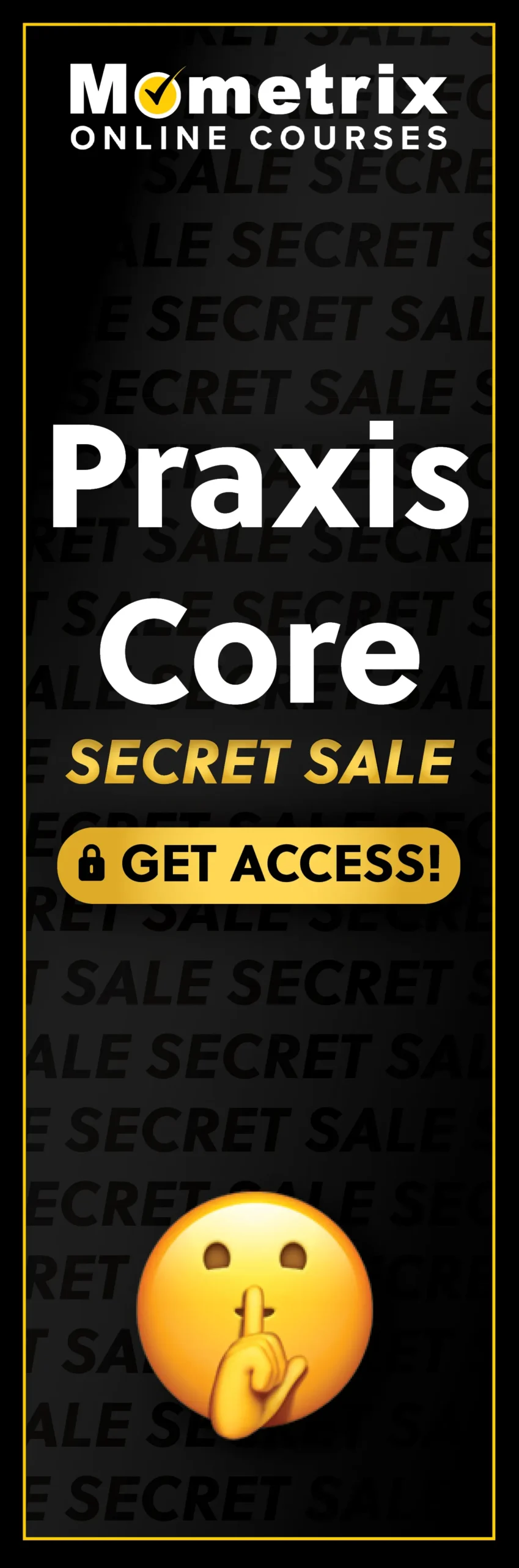 Click here for 30% off the Mometrix Praxis Core online course. Use code: SECRET30