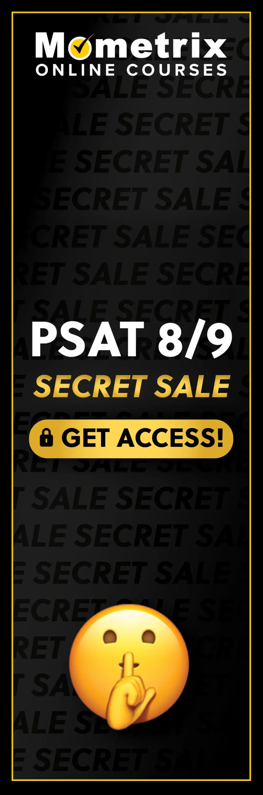 Click here for 30% off the Mometrix PSAT 8/9 online course. Use code: SECRET30