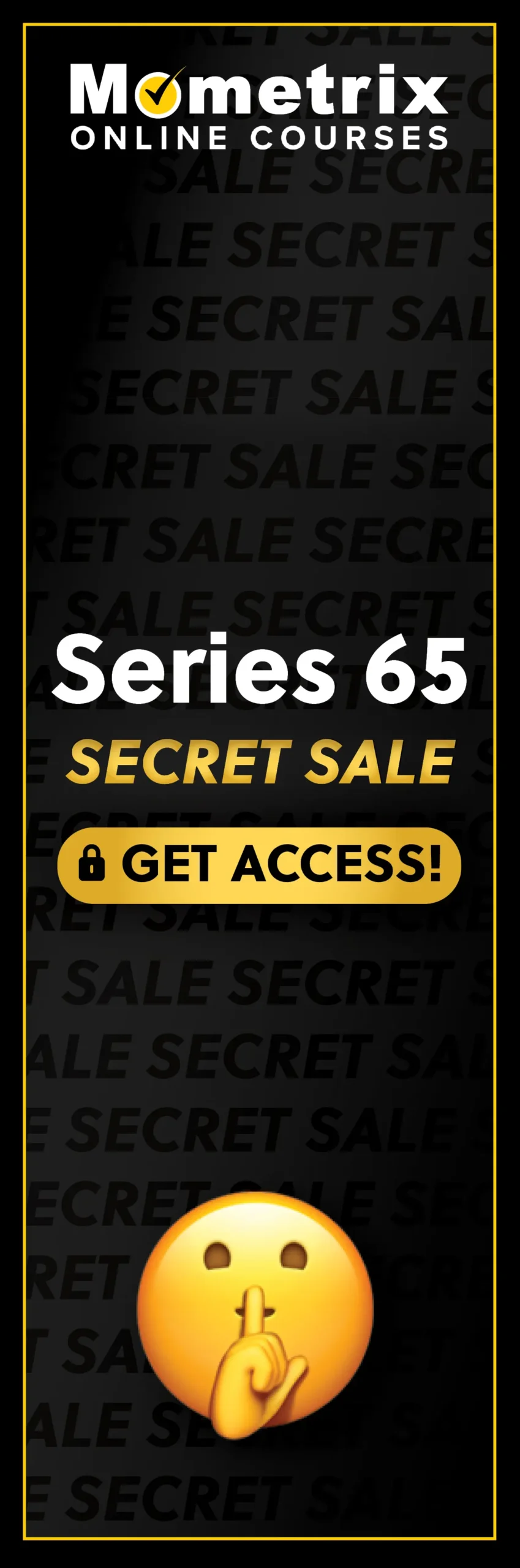 Click here for 30% off the Mometrix Series 65 online course. Use code: SECRET30
