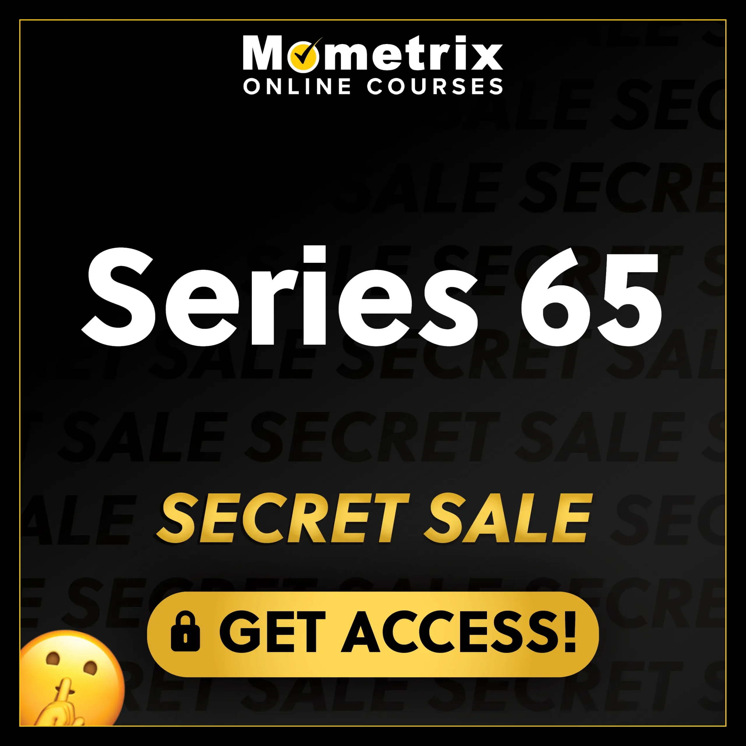 Click here for 30% off the Mometrix Series 65 online course. Use code: SECRET30