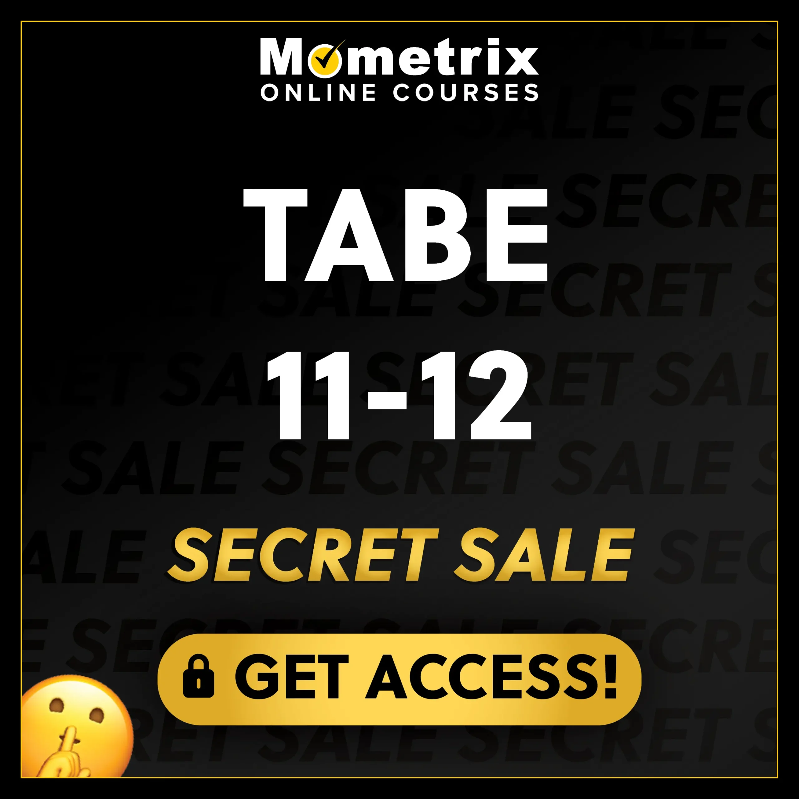 Click here for 30% off the Mometrix TABE 11&12 online course. Use code: SECRET30